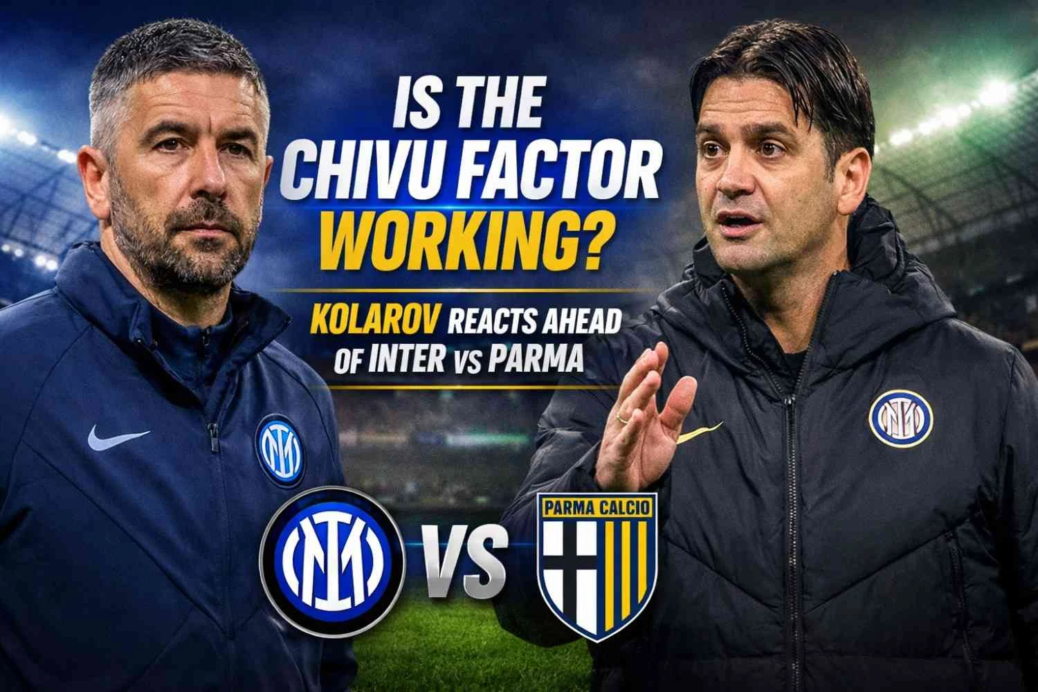 Is the Chivu Factor Working? Kolarov Reacts Ahead of Inter vs Parma
